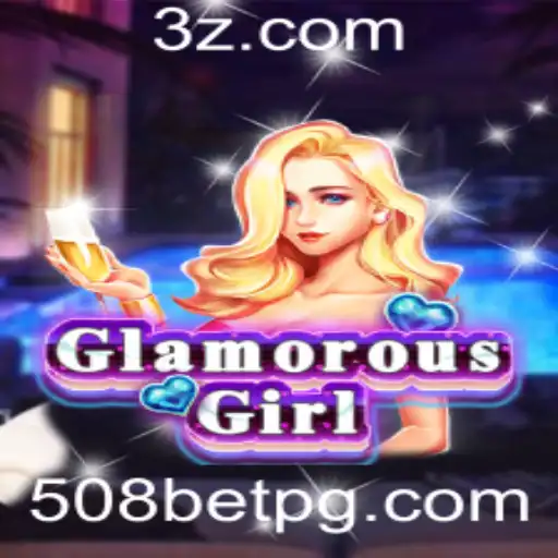 GlamorousGirl: Desvendando o Mundo do Jogo e da Aposta 508 Bet