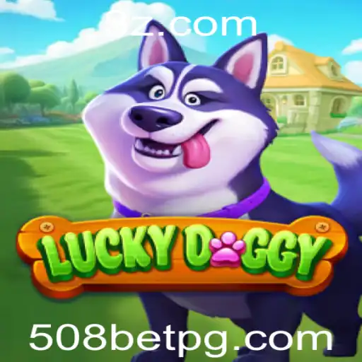 Explorando LuckyDoggy: O Jogo que Mescla Diversão e Apostas com 508 Bet