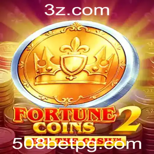 Explorando o Universo de FortuneCoins2 e a Chave para o Sucesso nos Jogos Online com a Estratégia 508 Bet