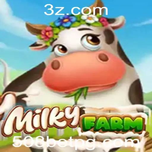 Descubra MilkyFarm: O Famoso Jogo de Estratégia e Aposta 508 Bet